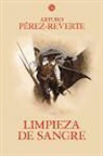 Arturo Perez-Reverte, Arturo Pérez-Reverte - Limpieza de sangre
