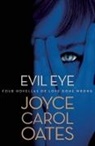 Joyce Carol Oates, Joyce Carol Oates - Evil Eye