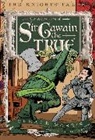 Gerald Morris, Aaron Renier - The Adventures of Sir Gawain the True
