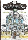 Kate Klise, M. Sarah Klise - Dying to Meet You