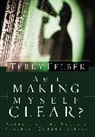 Terry Felber - Am I Making Myself Clear?