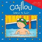 Sarah Margaret Johanson, Eric Sevigny, Sarah Margaret Johanson - Caillou Learns to Swim [With Poster]