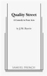 James Matthew Barrie, Sir J. M. Barrie - Quality Street