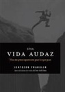 Jentezen Franklin - Una Vida Audaz