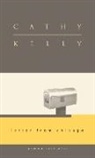 Cathy Kelly - Letter from Chicago