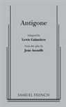 Jean Anouilh, Lewis Galantiaere, Lewis Galantiere, Lewis Galantiere - Antigone