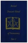 Malcolm Duncan, Malcolm C. Duncan - Revised Duncan's Ritual Of Freemasonry Part 1
