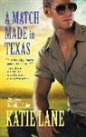 Katie Lane - A Match Made in Texas