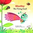 Virginie Hanna, Hanna V/piu A., Hanna Virginie, Amandine Piu - Shelby the flying snail