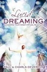 Charla Devereux, Paul Devereux - Lucid Dreaming: Accessing Your Inner Virtual Realities