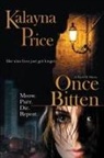 Kalayna Price - Once Bitten