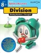 Kumon, Publishing Kumon, Yuri Hanazawa, Takashi Ono - Kumon Speed & Accuracy Division: Dividing Numbers 1 through 9