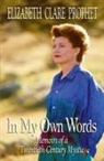 Elizabeth Clare Prophet - In My Own Words
