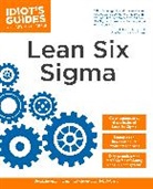 Breakthrough Management Group, Breakthrough Management Group&gt;, Neil Decarlo - The Complete Idiot's Guide to Lean Six Sigma