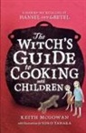 Keith McGowan, Yoko Tanaka - Witch's Guide to Cooking with Children