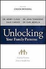Dave Carder, Dave M. Carder, Henry Cloud, William Henry Cloud, Dr Earl Henslin, Earl Henslin... - Unlocking Your Family Patterns