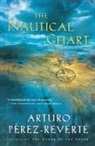 Arturo Perez-Reverte - The Nautical Chart