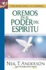 Neil Anderson - Oremos En El Poder del ESP-Ritu