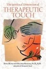 Dolores Krieger, Dora Kunz, Dora van Gelder Kunz - The Spiritual Dimension of Therapeutic Touch