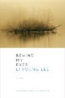 Li-Young Lee, Lee Li-Young - Behind My Eyes