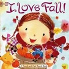 Alison Inches, Hiroe Nakata - I Love Fall!: A Touch-And-Feel Board Book