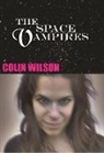 Colin Wilson, Colin Wilson - The Space Vampires