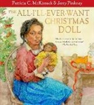 Patricia C McKissack, Patricia C. Mckissack, Jerry Pinkney, Jerry Pinkney - The All-I'll-Ever-Want Christmas Doll