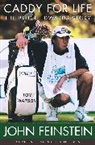 John Feinstein, Feinstein John - Caddy For Life