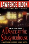 Lawrence Block - A Dance at the Slaughterhouse