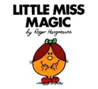 Roger Hargreaves, Roger Hargreaves, Jennifer Frantz - Little Miss Magic