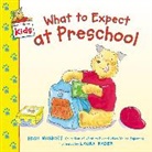 Heidi Murkoff, Heidi Murkoff, Laura Rader - What to Expect at Preschool