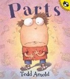 Tedd Arnold, Tedd Arnold, K. Gilson - Parts