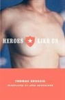 John Brussig, Thomas Brussig - Heroes Like Us