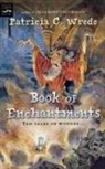 Patricia C. Wrede - Book of Enchantments