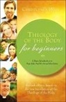 Christopher West - Theology of the Body for Beginners