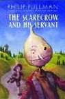 Peter Bailey, Philip Pullman, Peter Bailey - The Scarecrow and His Servant