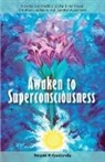 Swami Kriyananda - Awaken to Superconsciousness