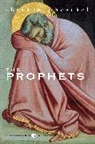 Abraham J. Heschel, Abraham J Heschel, Abraham J. Heschel, Abraham Joshua Heschel - The Prophets