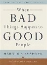 Harold S Kushner, Harold S. Kushner - When Bad Things Happen to Good People