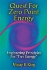Moray King, Moray B King, Moray B. King, First Last - Quest for Zero-Point Energy