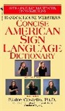 Elaine Costello, Elaine Phd Costello, Lois Lenderman, Paul M. Setzer, Linda C. Tom, Lois Lenderman... - Random House Webster's Concise American Sign Language Dictionary