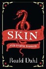 Roald Dahl - Skin & Other Stories