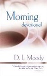 D L Moody, D. L. Moody, Dwight Lyman Moody - Morning Devotional