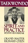 Richard Chun - Taekwondo Spirit and Practice