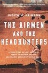 Judith M Heimann, Judith M. Heimann - The Airmen and the Headhunters