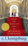 E. L. Konigsburg, E.L. Konigsburg - From the Mixed-Up Files of Mrs. Basil E. Frankweiler