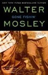 Mosley, Walter Mosley - Gone Fishin'