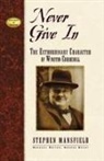 Stephen Mansfield, George E. Grant - Never Give In
