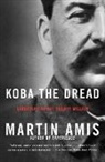 Martin Amis - Koba the Dread