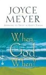 Joyce Meyer - When, God, When?